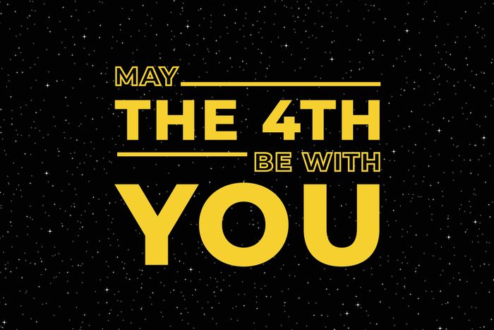 "may the 4th be with you" in yellow letters on a black, starry sky background