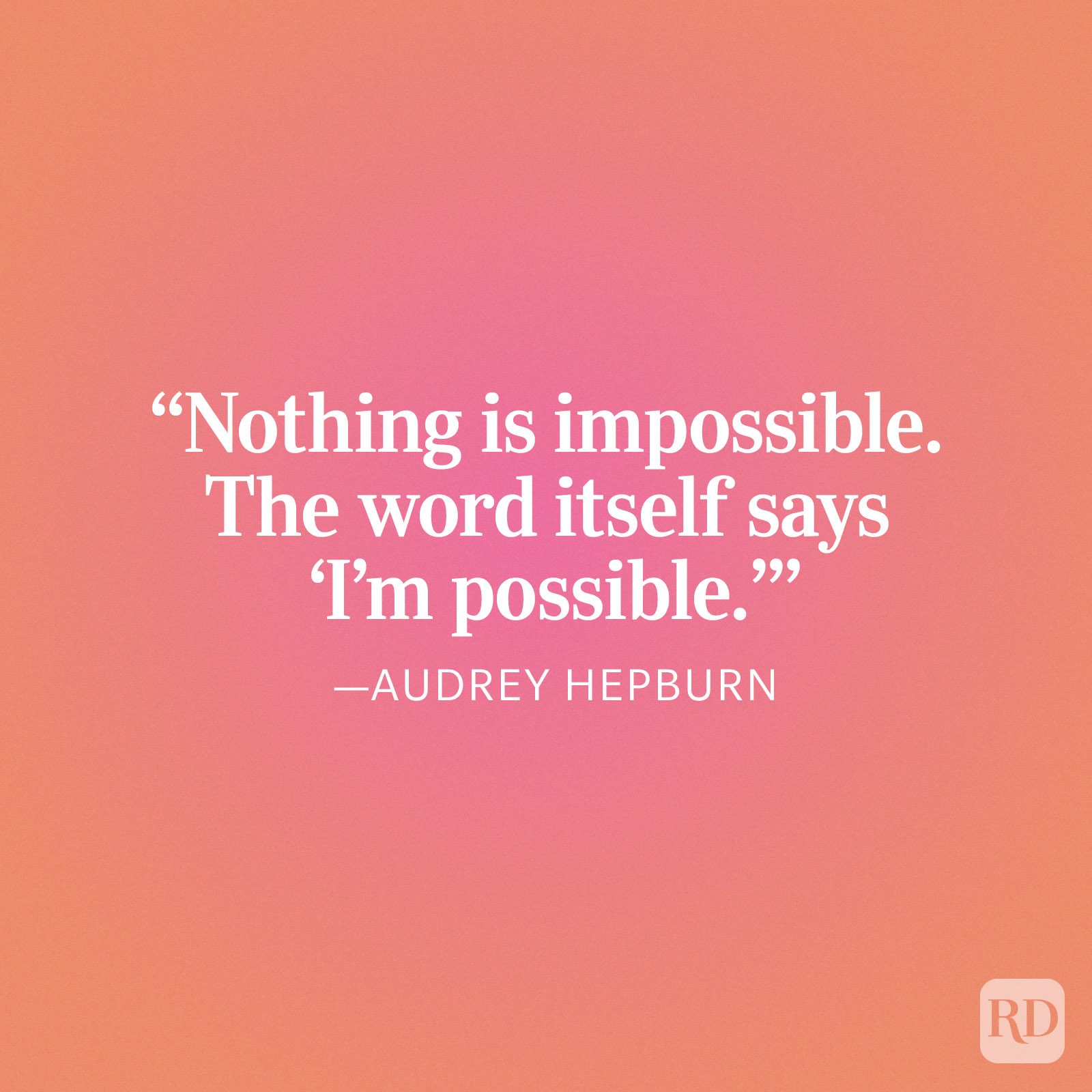 Audrey Hepburn Impossible Quote