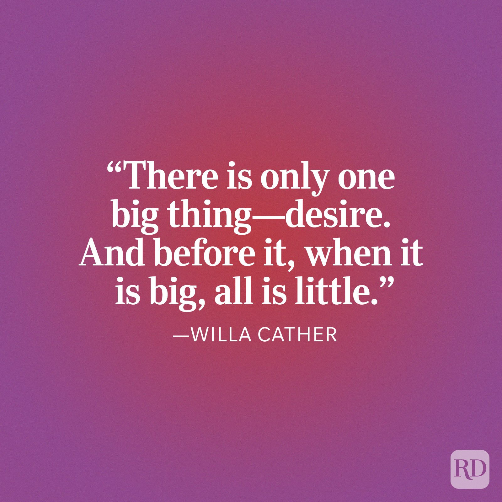 Willa Cather One Big Thing Quote