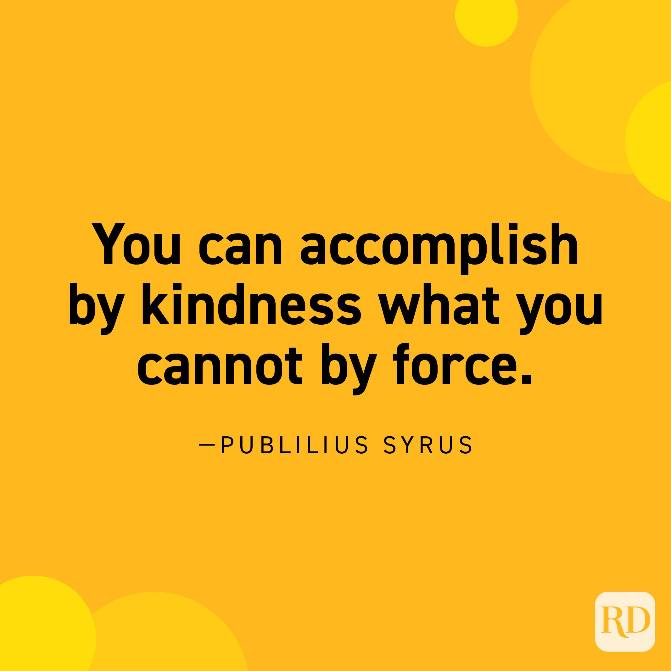 60 Kindness Quotes That Will Stay With You | Reader's Digest