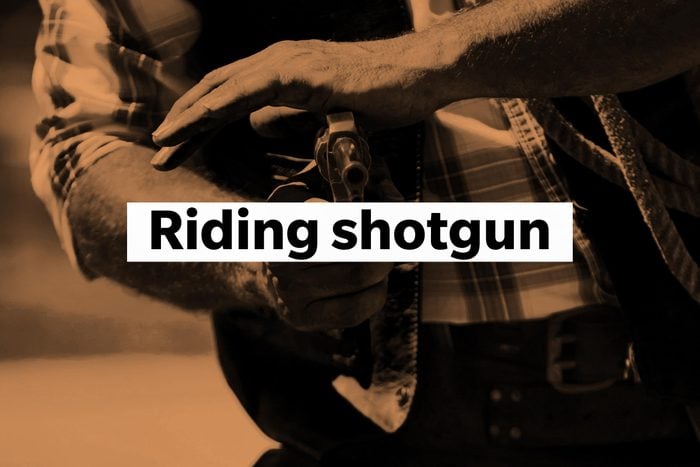 Riding shotgun