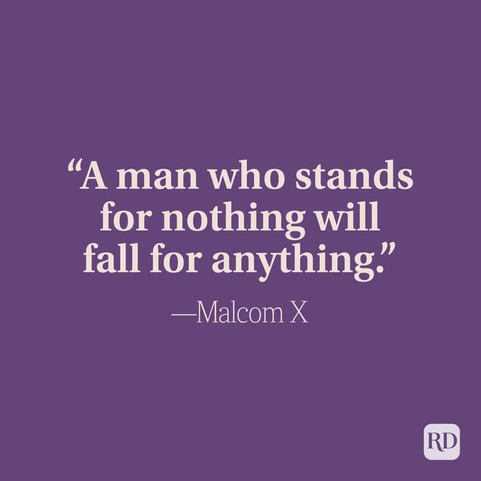 A Man Who Stands For Nothing Will Fall For Anything - Malcom X