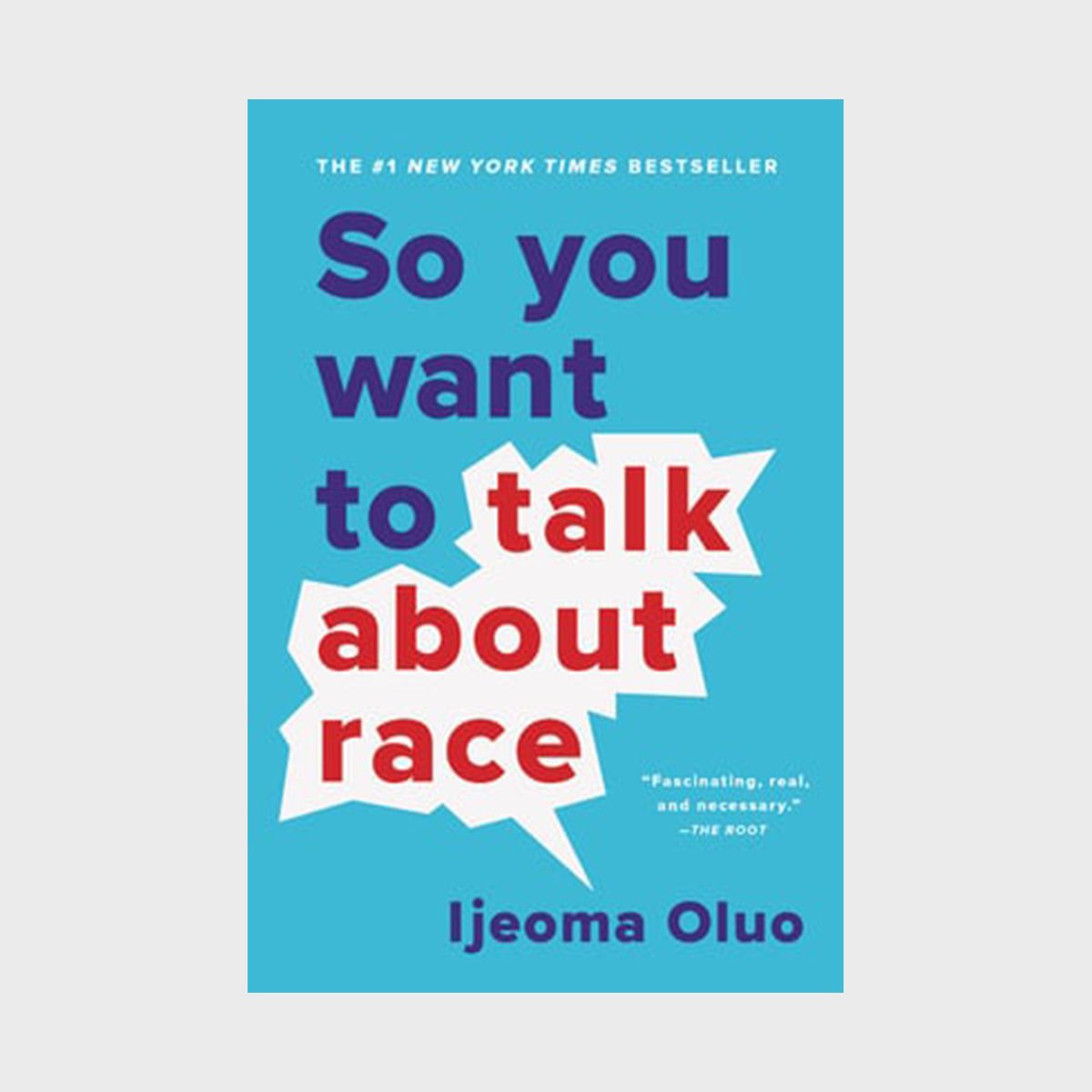 So You Want To Talk About Race By Ijeoma Oluo