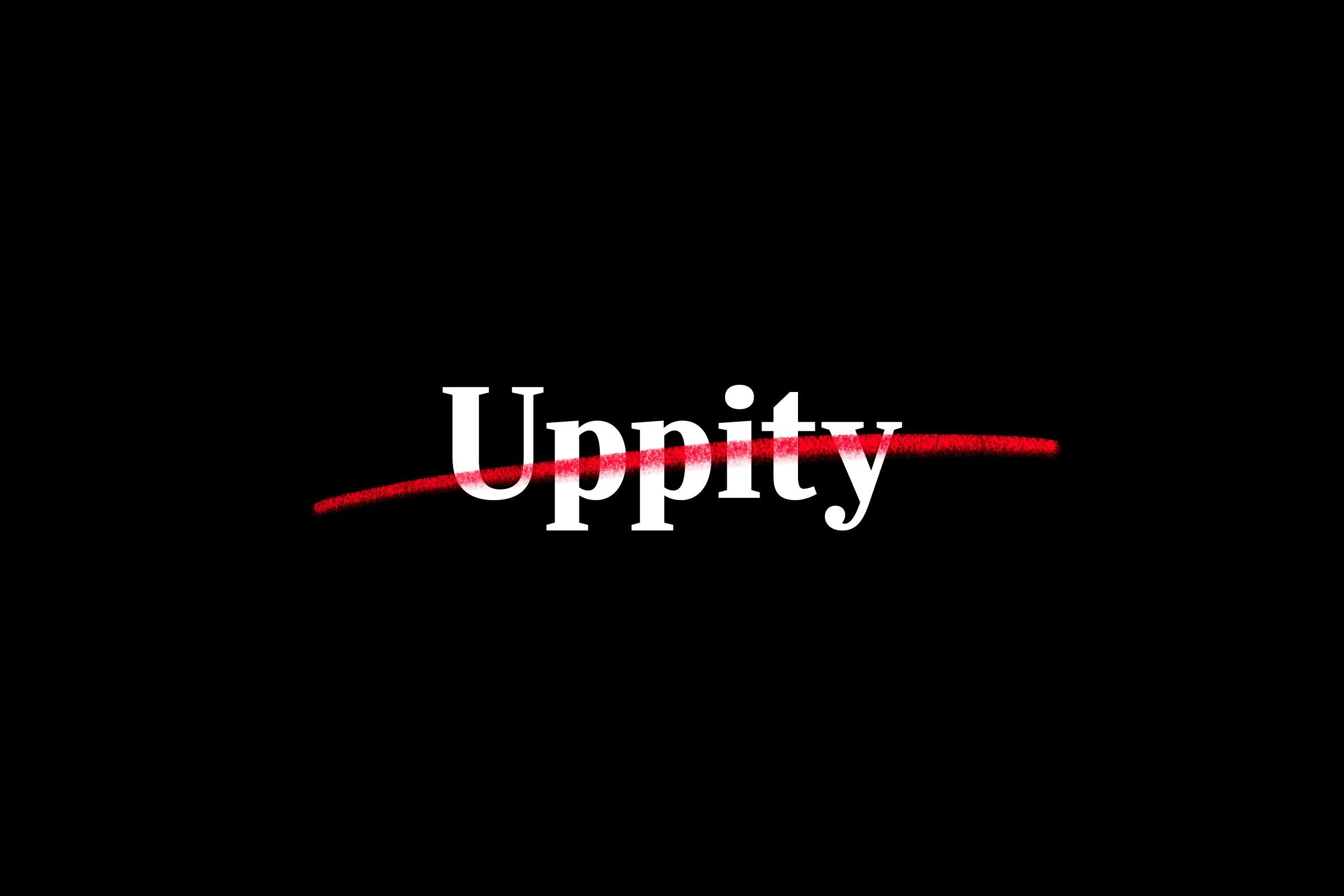 "uppity" crossed out