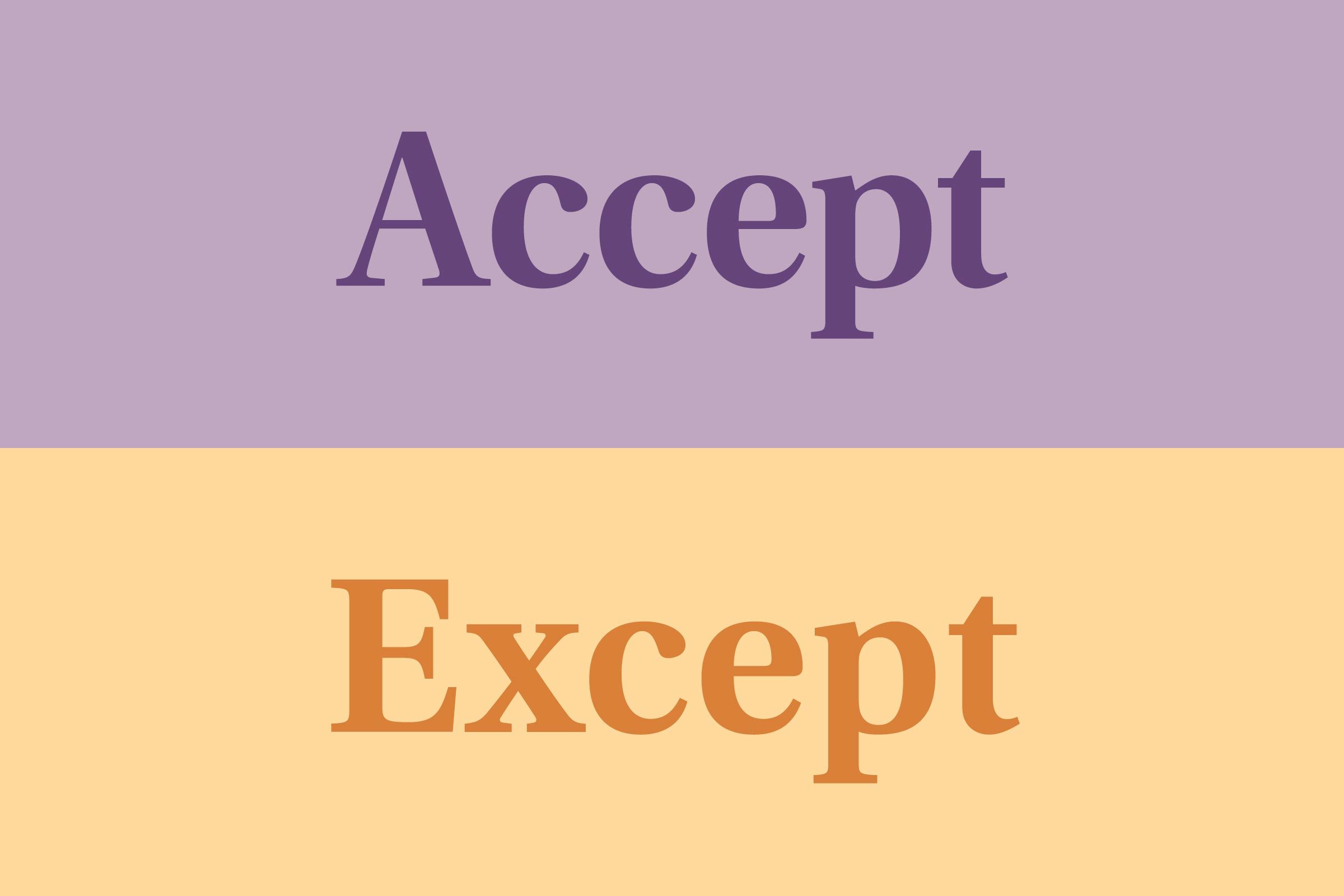 Accept vs. except