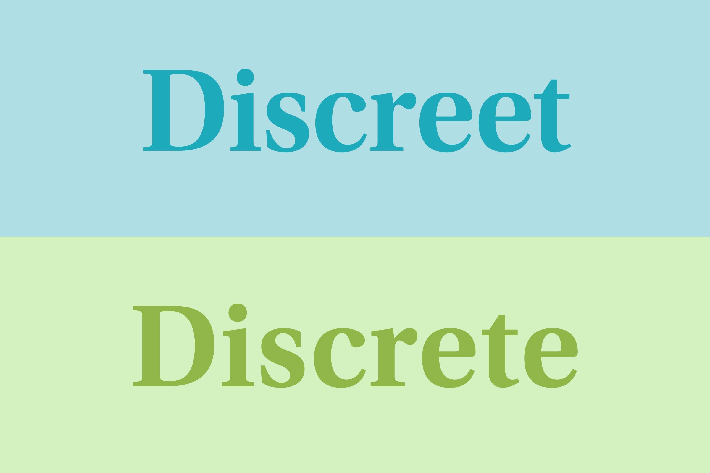 Discreet vs. discrete