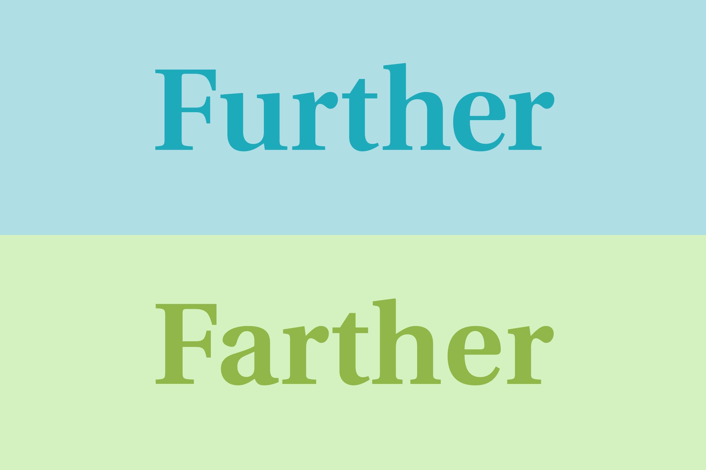Further vs. farther