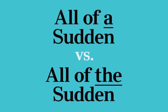 text: All of a Sudden vs. All of the Sudden