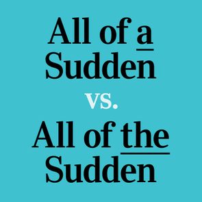 text: All of a Sudden vs. All of the Sudden