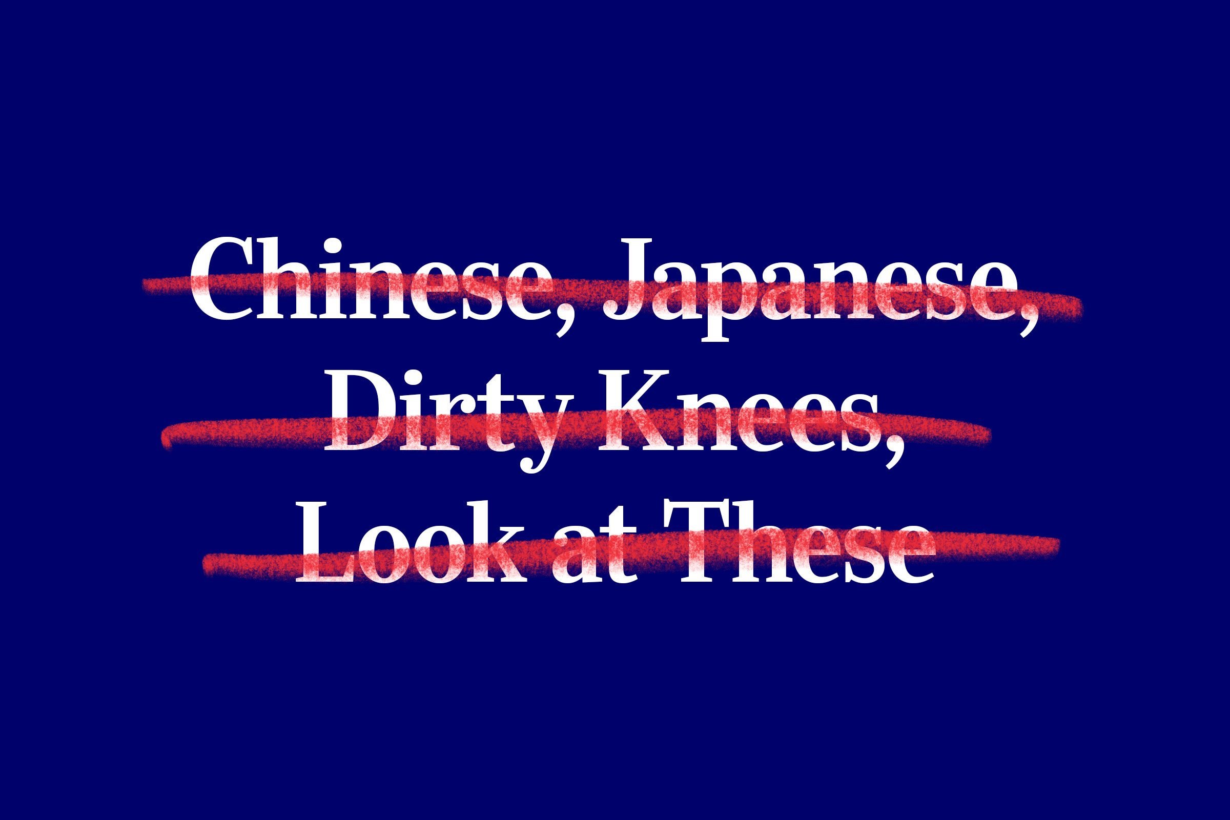 nursery rhyme title (Chinese, Japanese, Dirty Knees, Look at These) with red strikethrough overlay