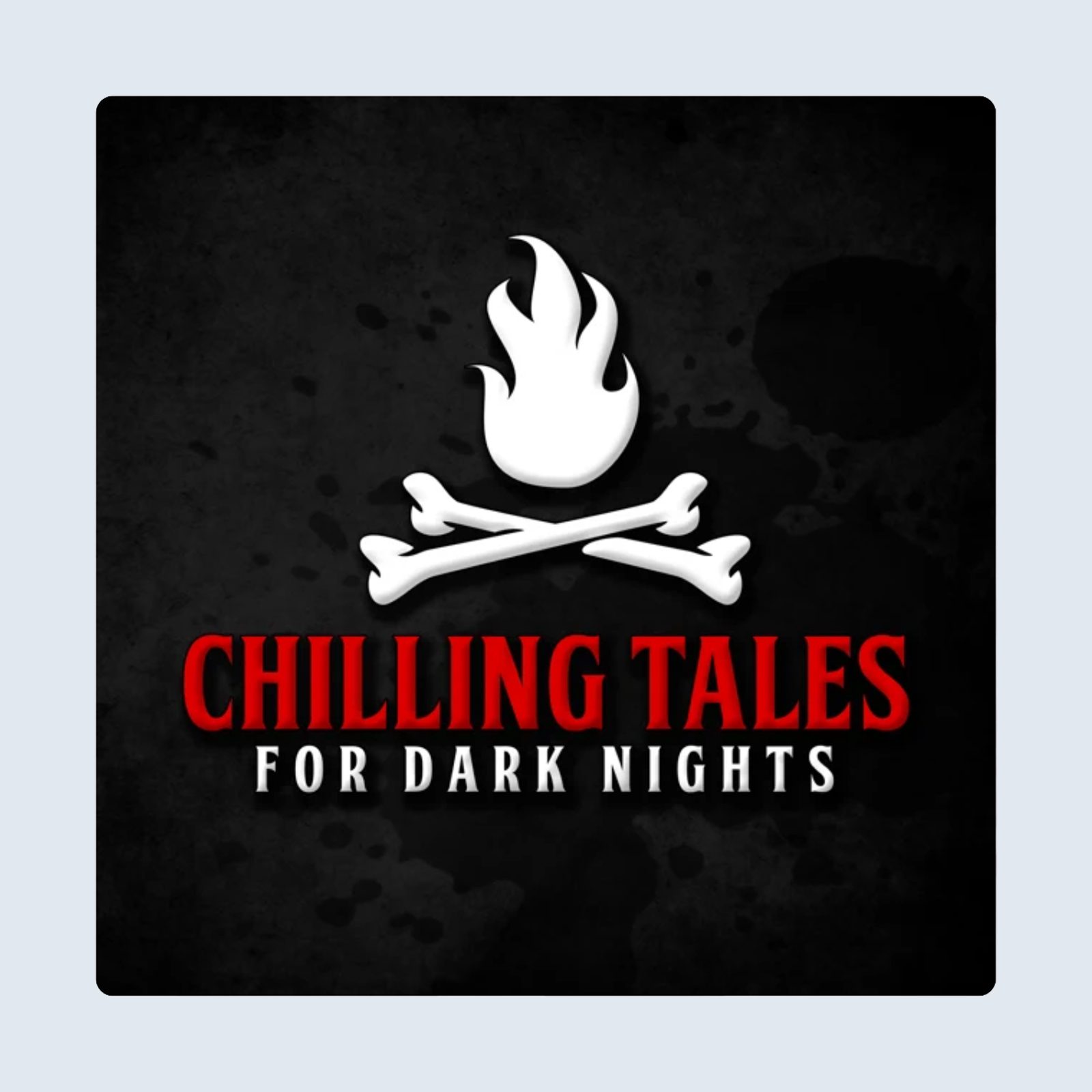 Chilling Tales For Dark Nights Podcast