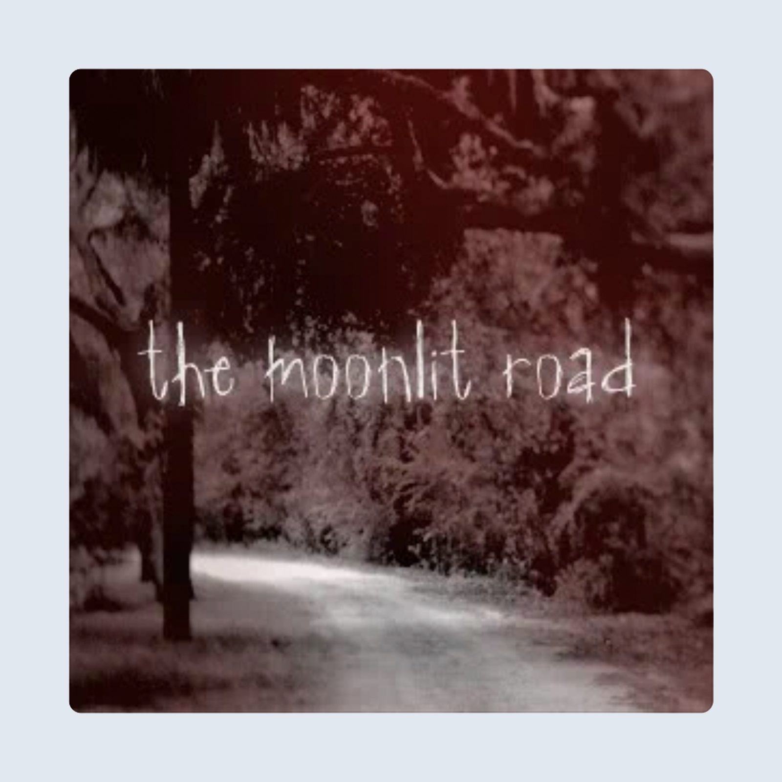 The Moonlit Road the Podcast