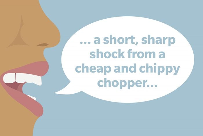 Tongue Twister: ... a short, sharp shock from a cheap and chippy chopper...