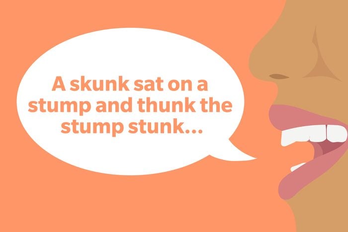 Tongue Twister: A skunk sat on a stump and thunk the stump stunk...