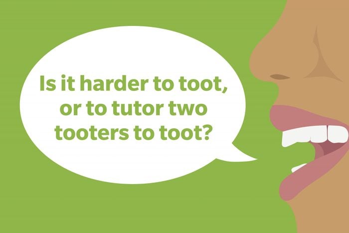 Tongue Twister: Is it harder to toot, or to tutor two tooters to toot?