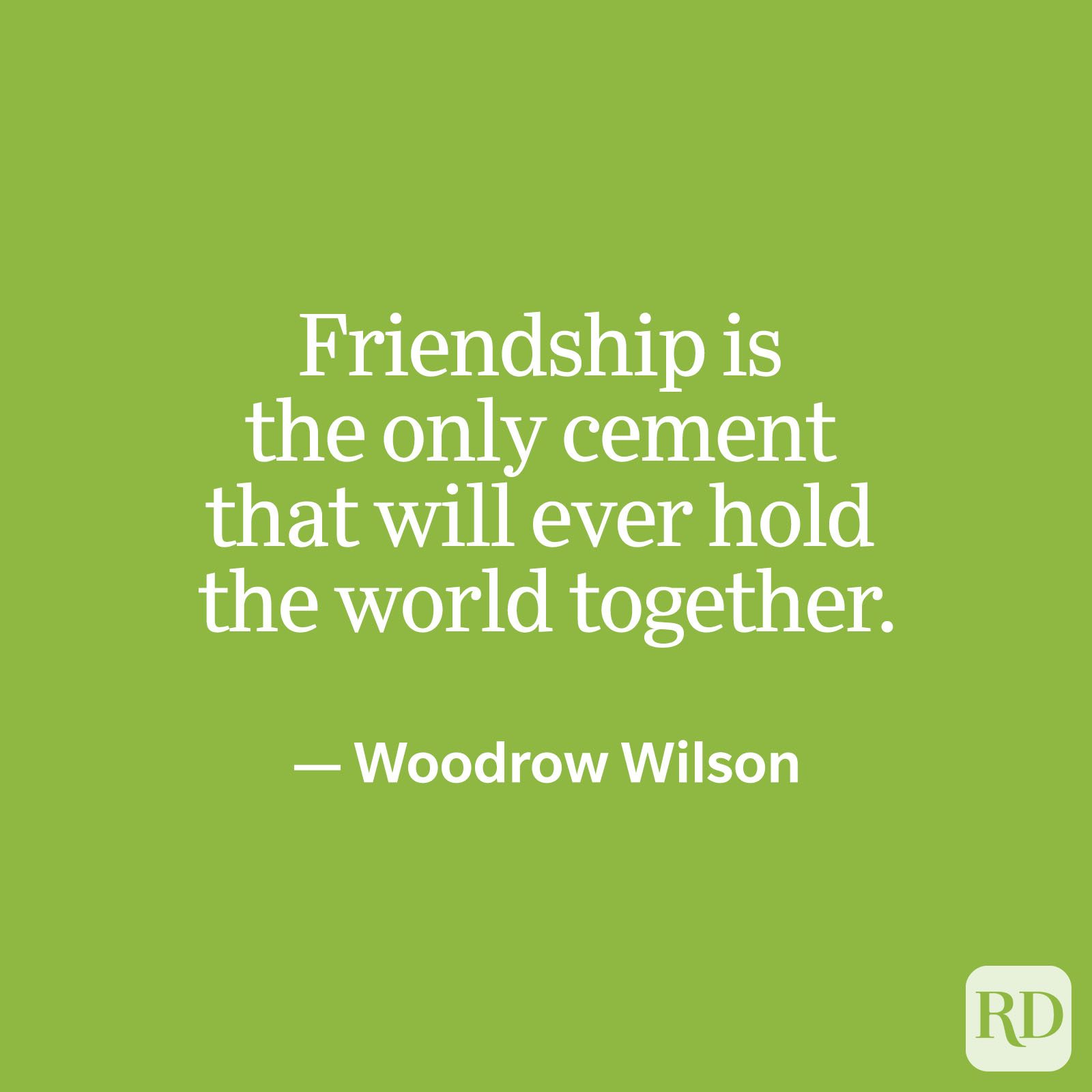 Woodrow Wilson friendship quote