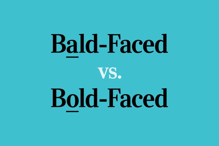 text: bald-faced vs bold-faced