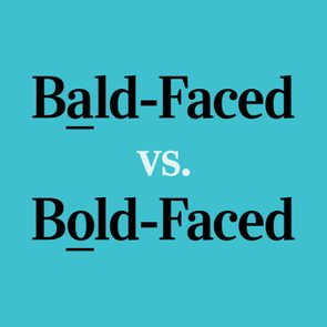 text: bald-faced vs bold-faced