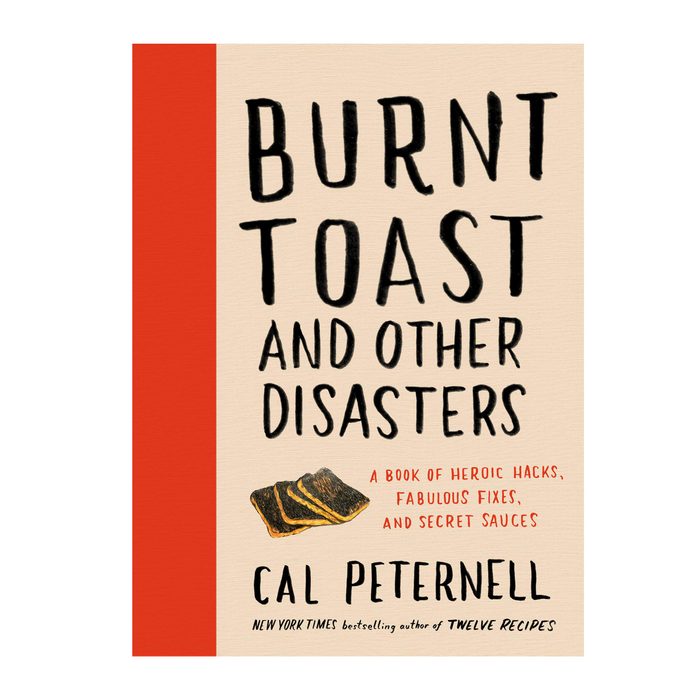 Burnt Toast and Other Disasters by Cal Peternell