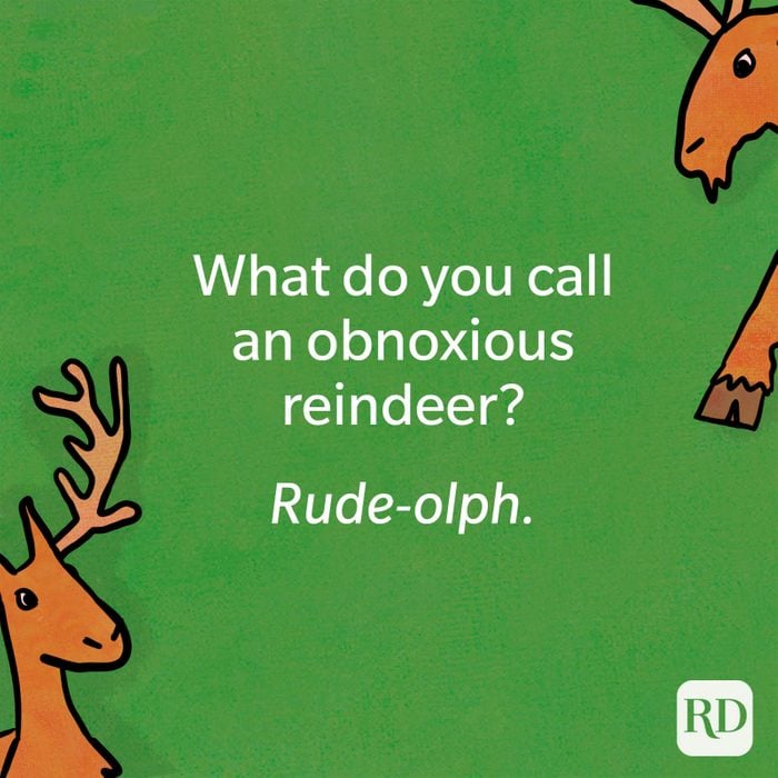 What do you call an obnoxious reindeer?
