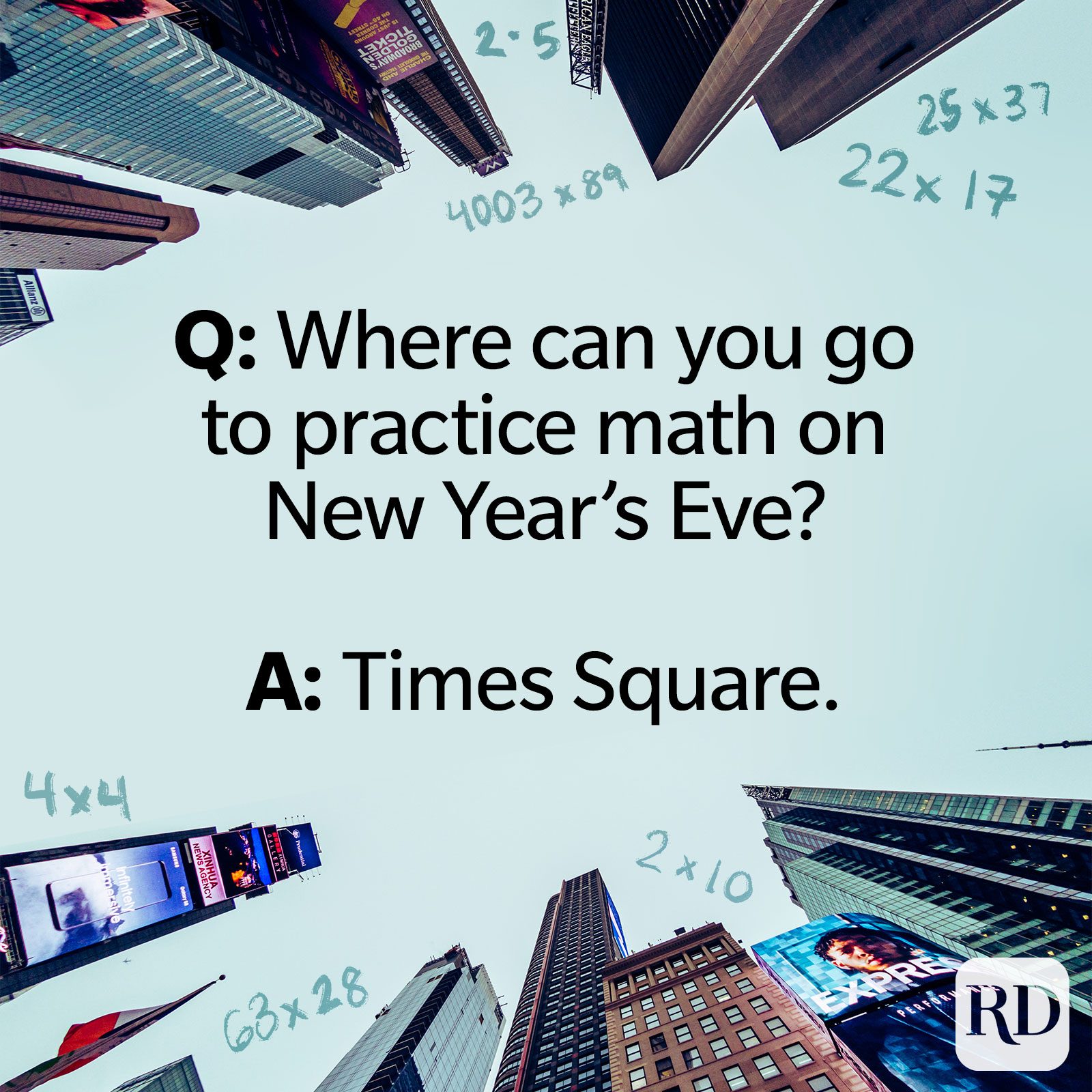 Q: Onde se pode ir para praticar matemática na passagem de ano? R: Times Square.