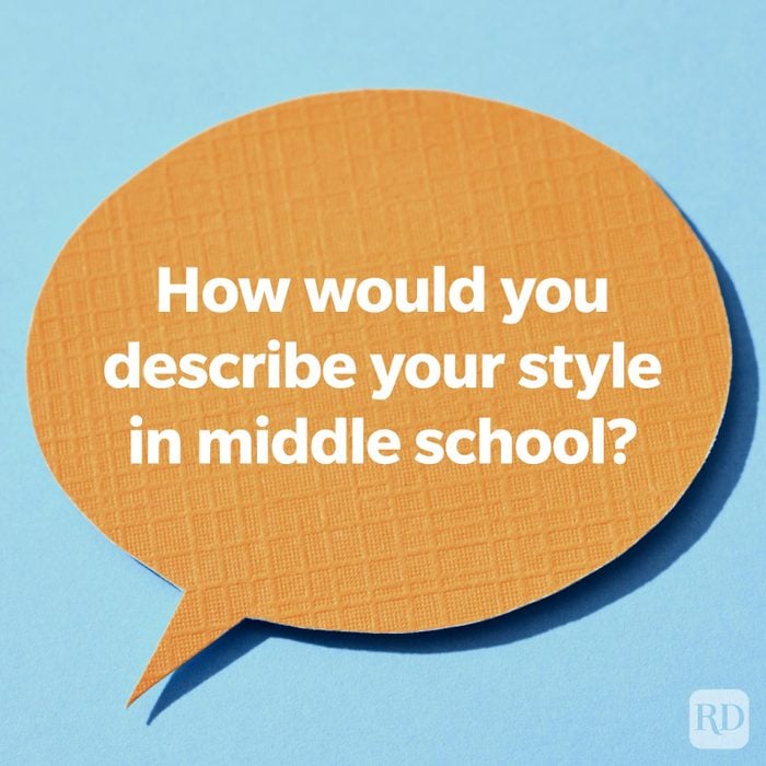 How would you describe your style in middle school?