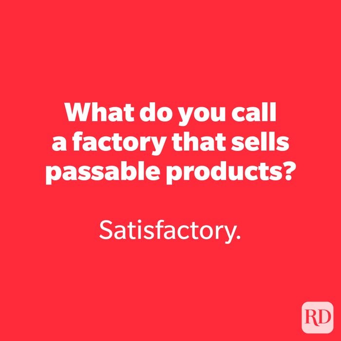 What do you call a factory that sells passable products?