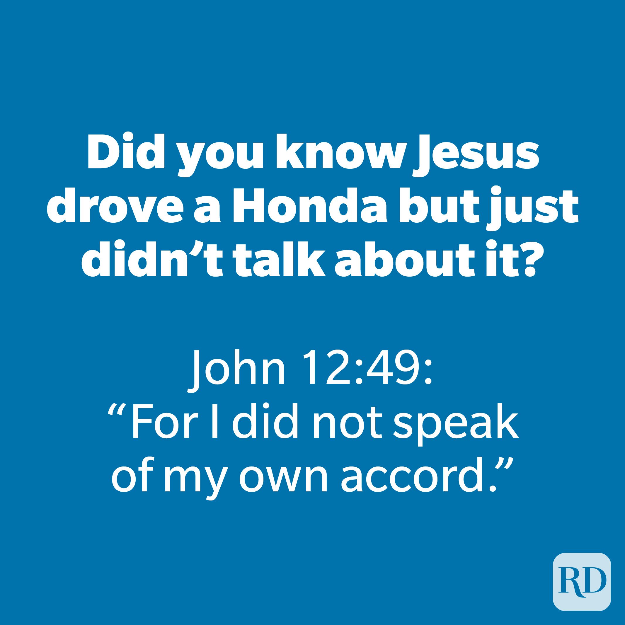 Did you know Jesus drove a Honda but just didn't talk about it?