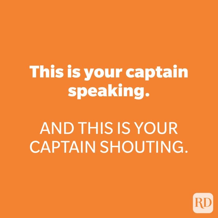 This is your captain speaking.
