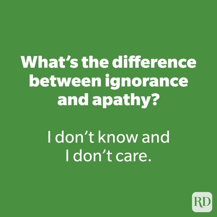 What’s the difference between ignorance and apathy?