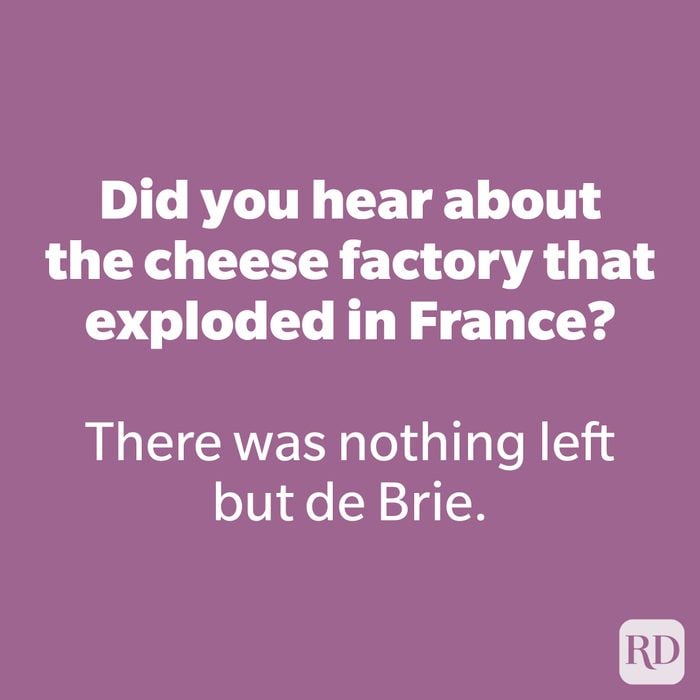 Did you hear about the cheese factory that exploded in France?