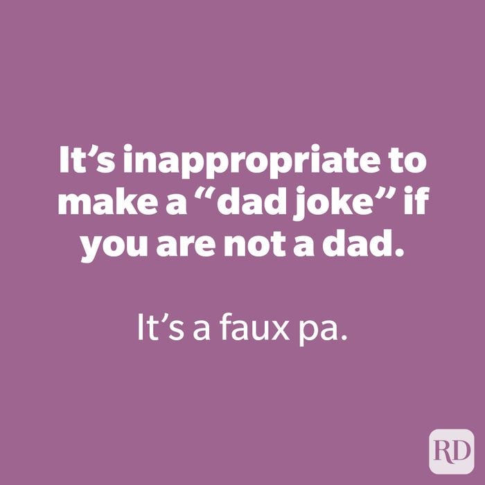 It’s inappropriate to make a “dad joke” if you are not a dad.