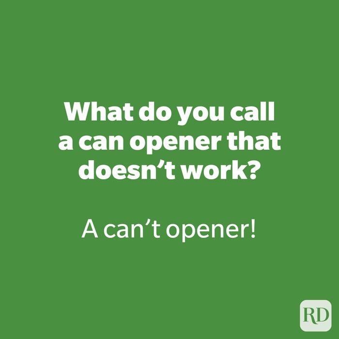 What do you call a can opener that doesn’t work?