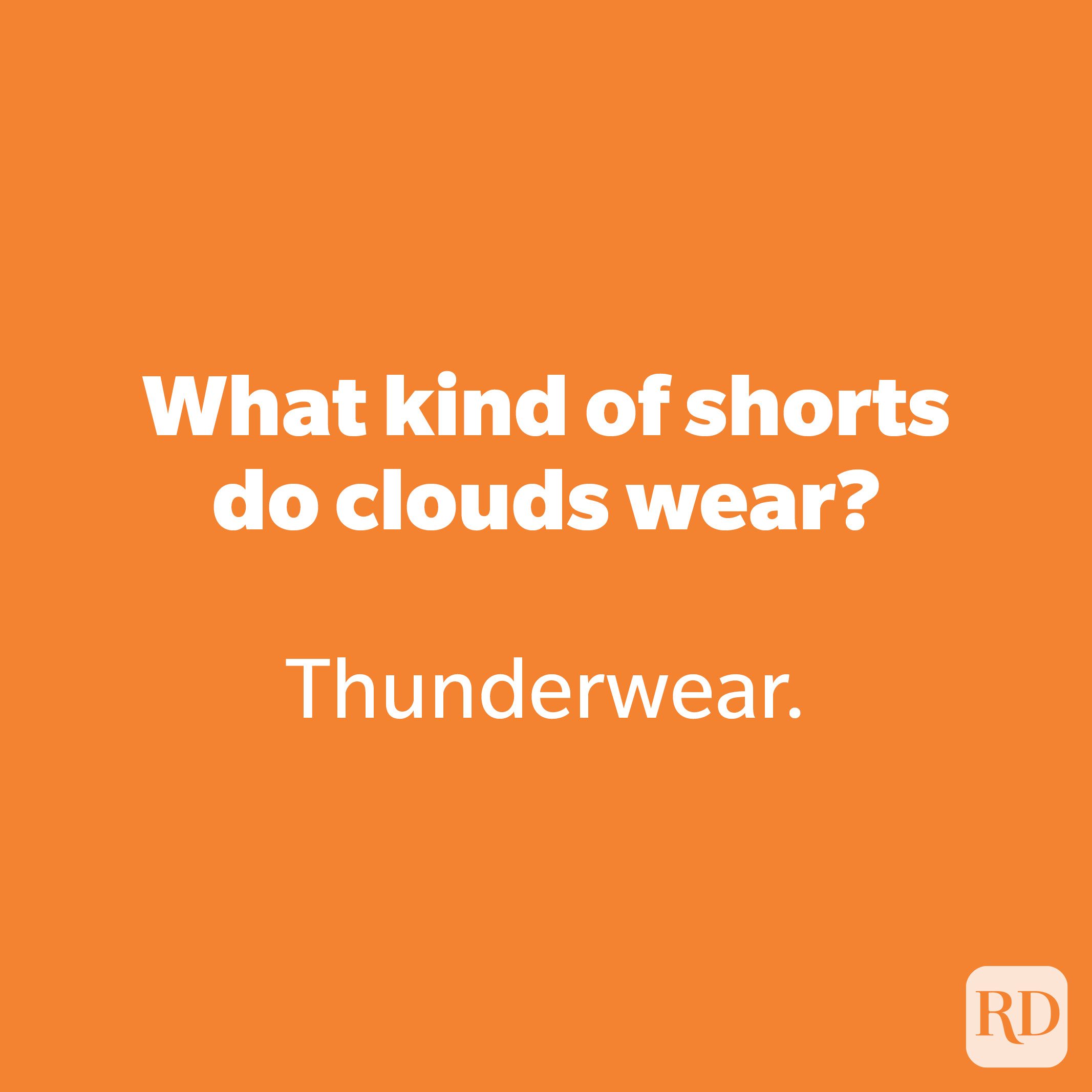 What kind of shorts do clouds wear? 