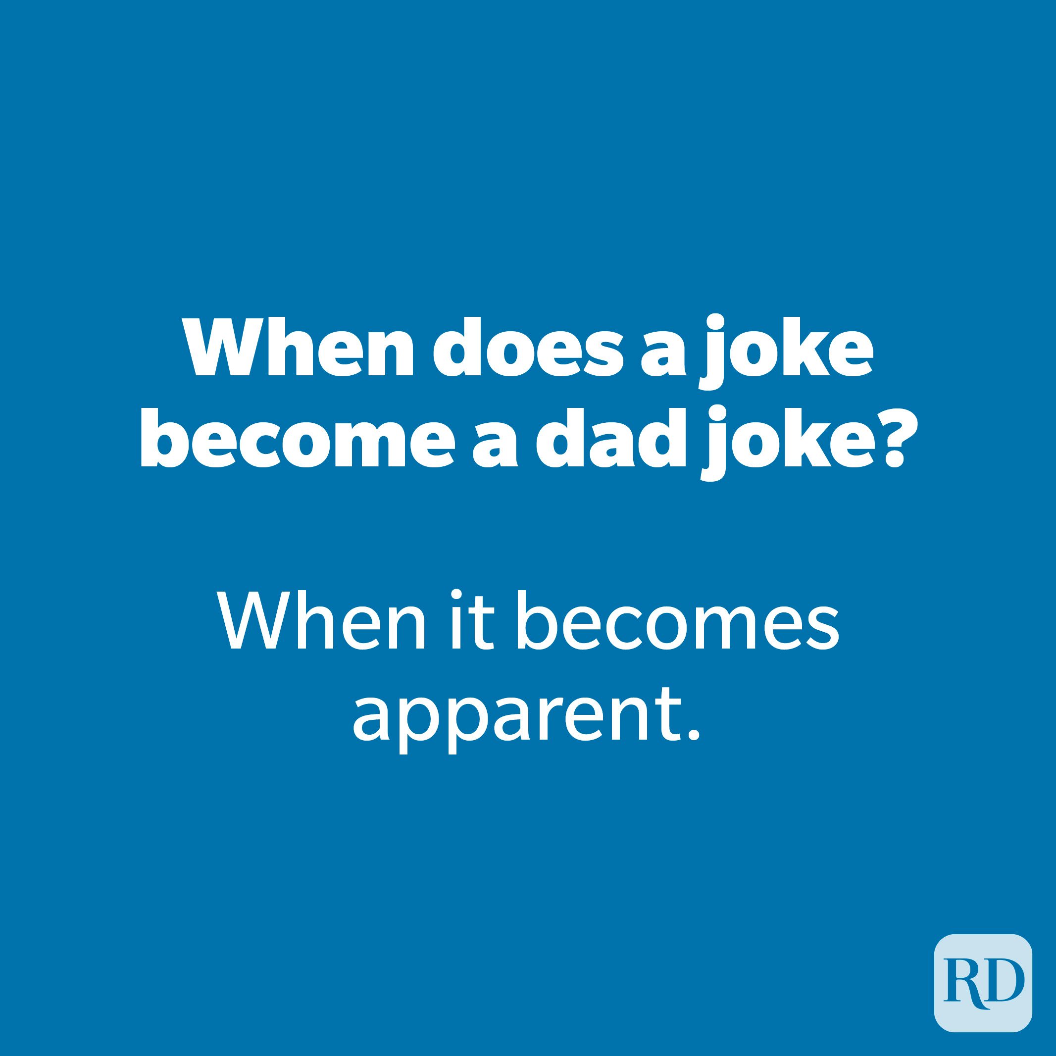 When does a joke become a dad joke? 