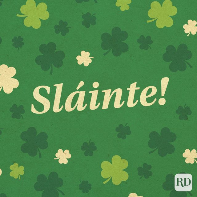"slinte!" Gaelic for "cheers"