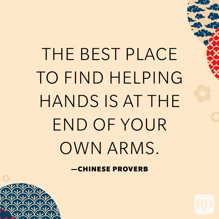 The best place to find helping hands is at the end of your own arms