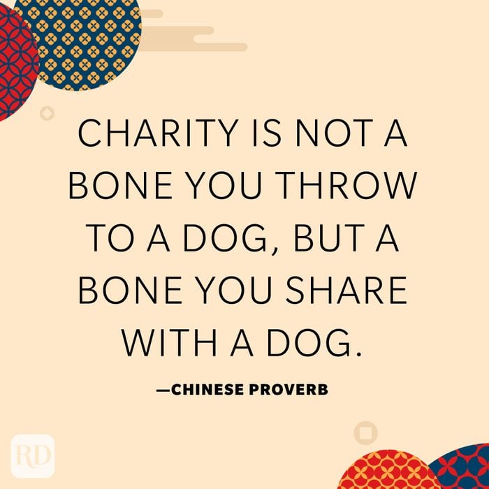 Charity is not a bone you throw to a dog, but a bone you share with a dog.