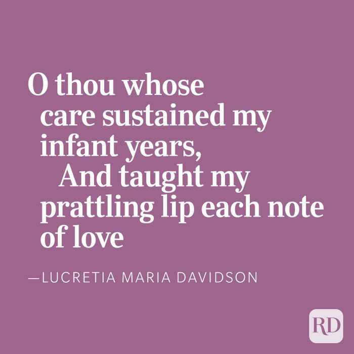 O thou whose care sustained my infant years, And taught my prattling lip each note of love