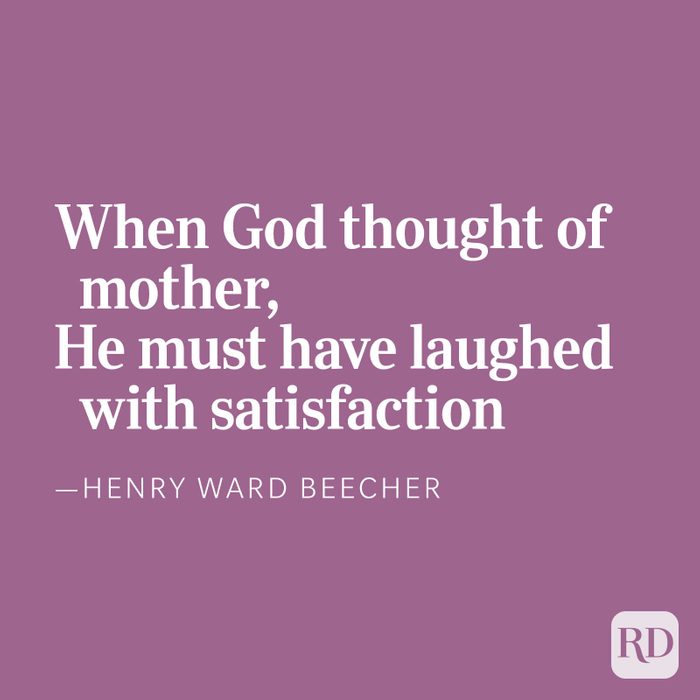 When God thought of mother, He must have laughed with satisfaction