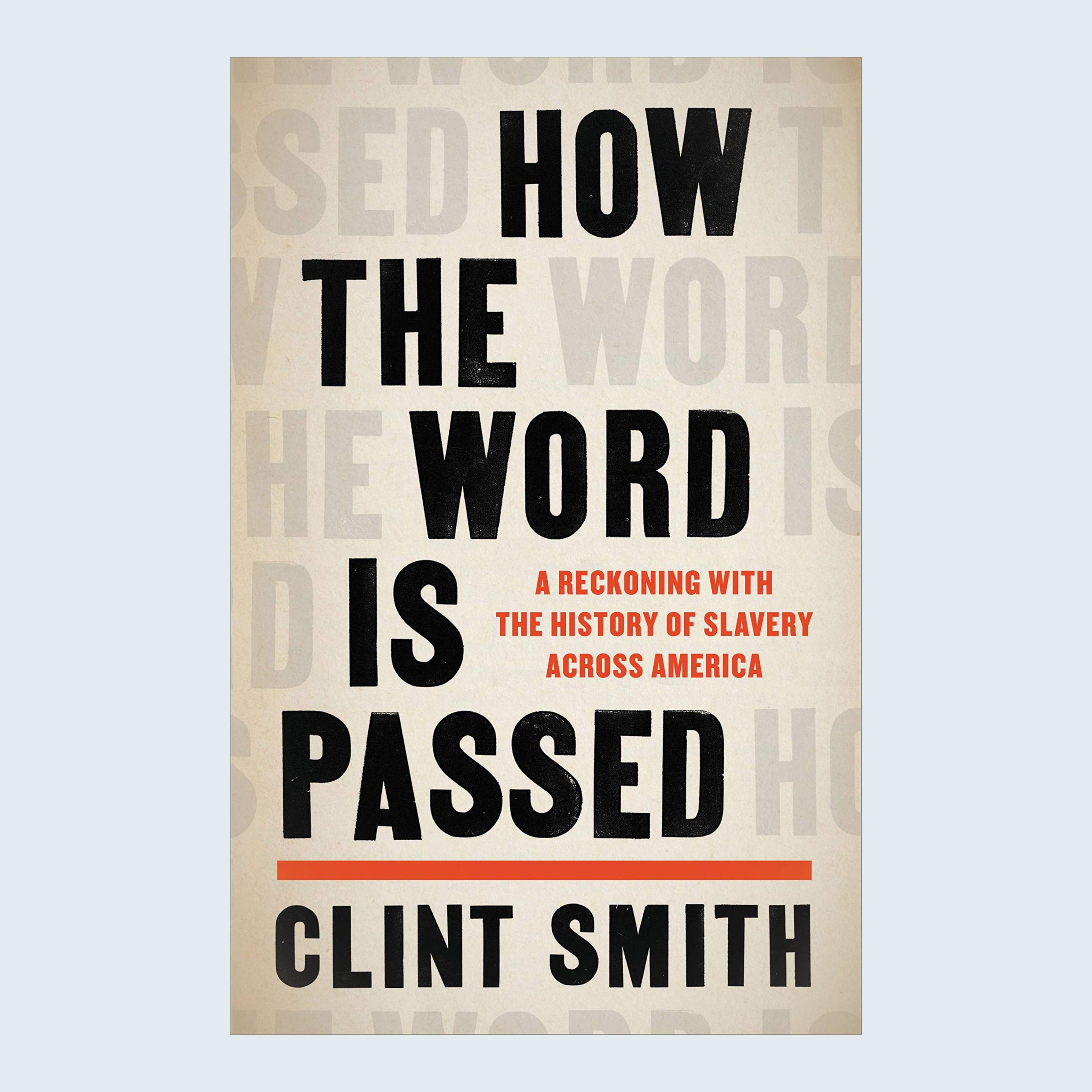 How the Word Is Passed by Clint Smith