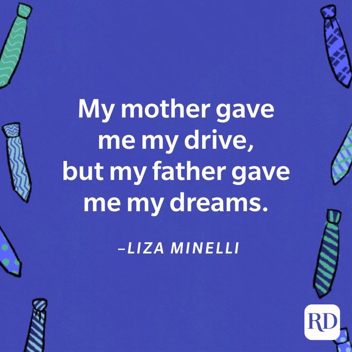 heartwarming Father's Day quote by Liza Minelli