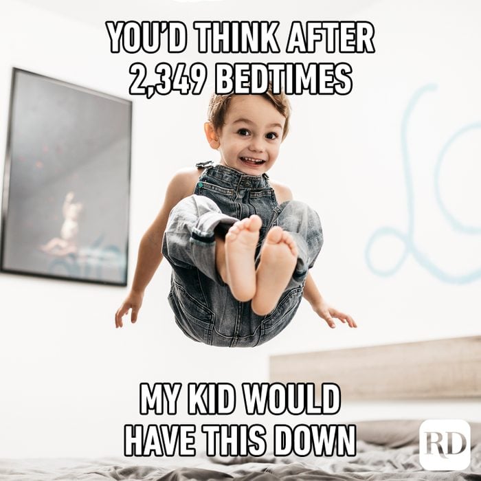 Kid jumping on bed MEME TEXT: You'd think after 2349 bedtimes my kid would have this down
