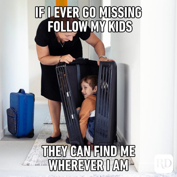 Child in suitcase MEME TEXT: If I ever go missing follow my kids they can find me wherever I am