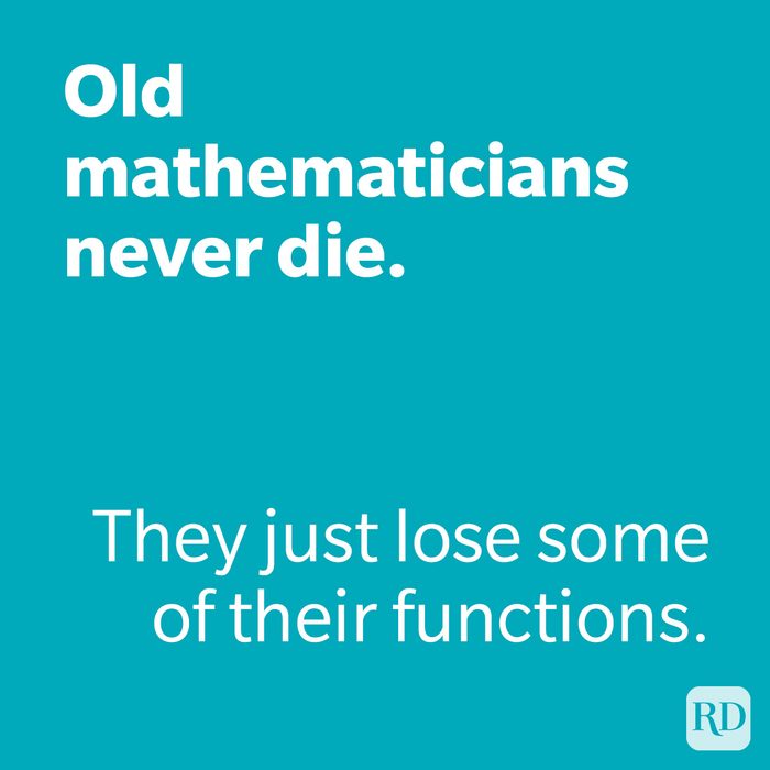 Old Mathematicians Never Die Joke