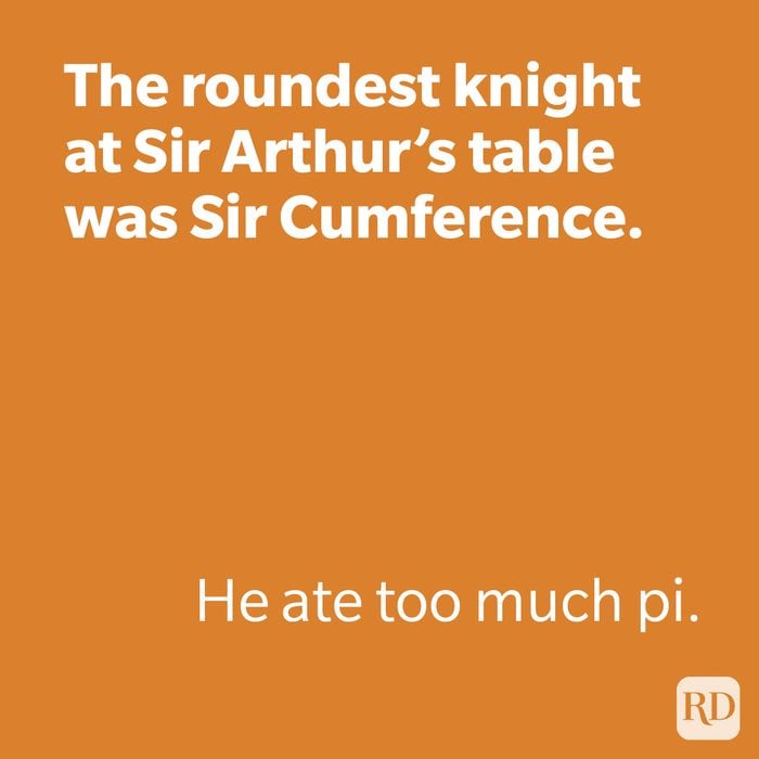 The Roundest Knight At Sir Arthurs Round Table Was Sir Cumference Joke