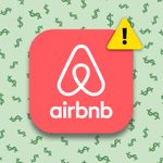 The 6 Most Common Airbnb Scams and How to Avoid Them