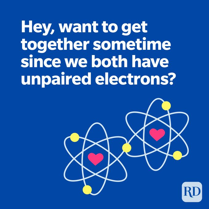 Hey, want to get together sometime since we both have unpaired electrons?