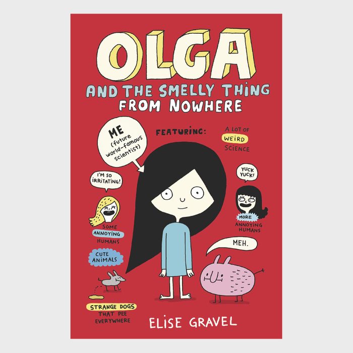 Olga And The Smelly Thing From Nowhere By Elise Gravel