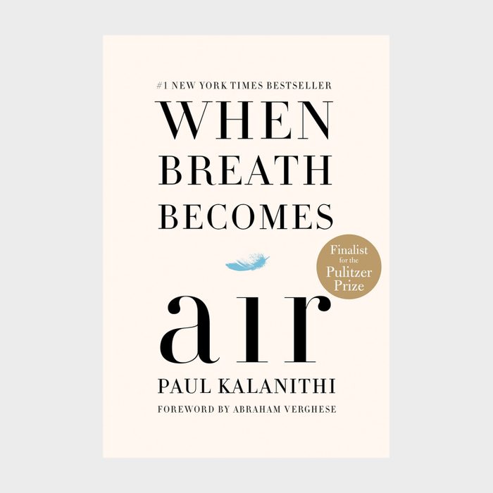 When Breath Becomes Air By Paul Kalanithi Via Amazon Ecomm